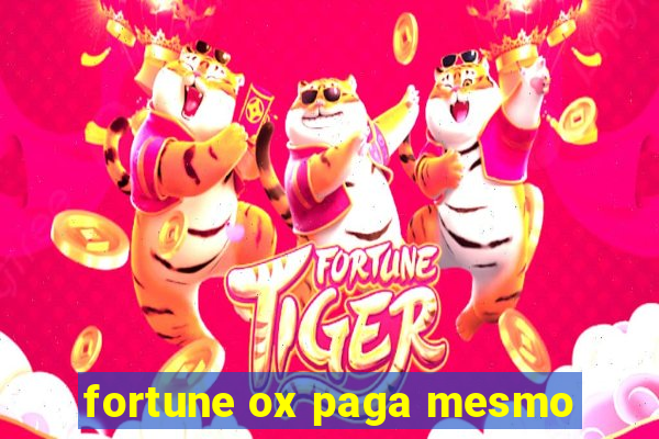 fortune ox paga mesmo